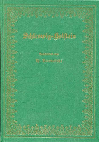 Stock image for Schleswig-Holstein. Unvernderter Nachdruck der Ausgabe von 1845. Nummeriertes Exemplar Nr. 831 (von 950) for sale by Hylaila - Online-Antiquariat