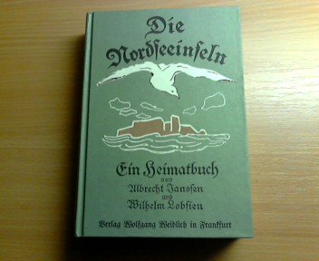 Imagen de archivo de Die Nordseeinseln - Ein Heimatbuch Buchschmuck von Ernst Petrich a la venta por Bernhard Kiewel Rare Books