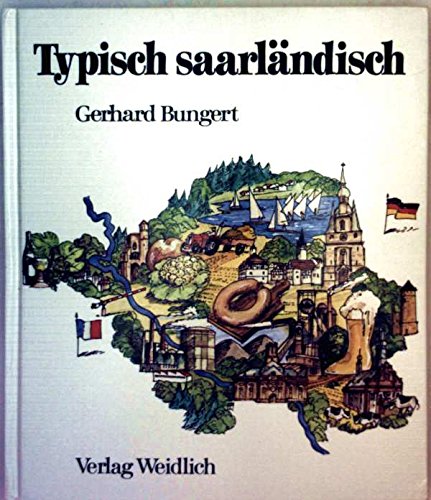 Beispielbild fr Typisch saarlndisch. Ein- und Ausdrcke aus dem jngsten Bundesland. Mit Zeichnungen von Volker Schmidt. zum Verkauf von Bernhard Kiewel Rare Books