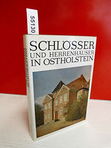 Imagen de archivo de Schlo sser und Herrenha user in Ostholstein: Ein Handbuch mit 155 Aufnahmen und 8 Farbtafeln (German Edition) a la venta por ThriftBooks-Dallas