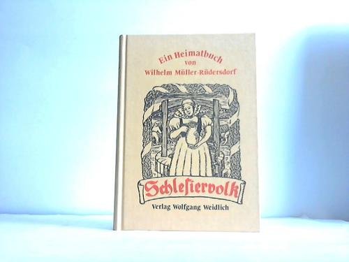Imagen de archivo de Schlesiervolk - Ein Heimatbuch a la venta por 3 Mile Island