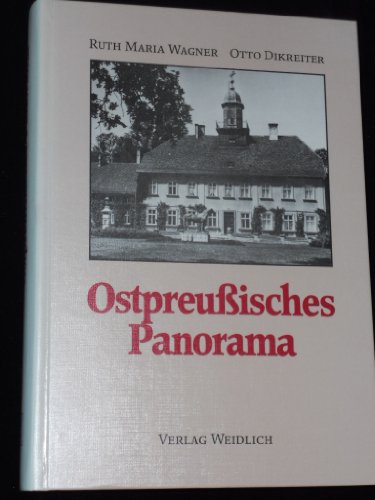 Ostpreußisches Panorama. Eine Reise nach Hause