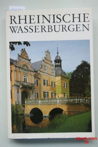 Beispielbild fr Rheinische Wasserburgen. Ein Handbuch. Geschichte, Formen, Funktionen zum Verkauf von medimops