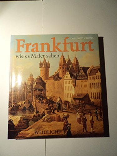 Frankfurt, wie es Maler sahen (German Edition)