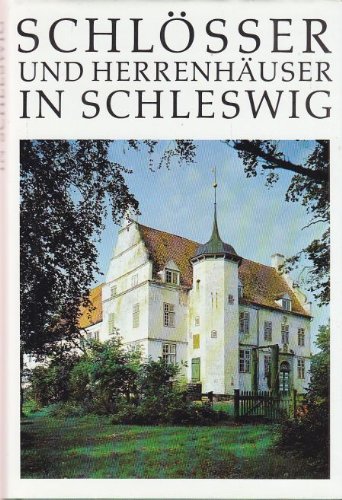 Imagen de archivo de Schlsser und Herrenhuser im Herzogtum Schleswig. Ein Handbuch a la venta por medimops