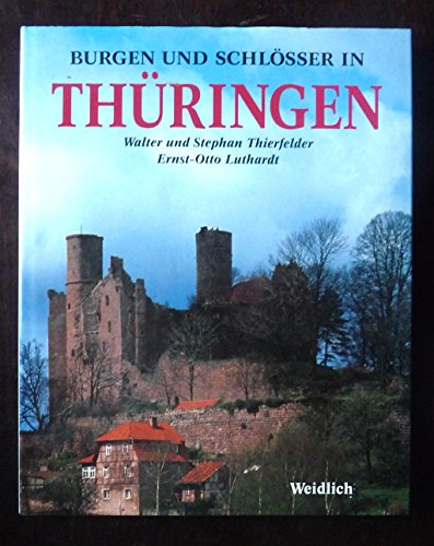 Stock image for Burgen und Schlsser in Thringen for sale by Bernhard Kiewel Rare Books