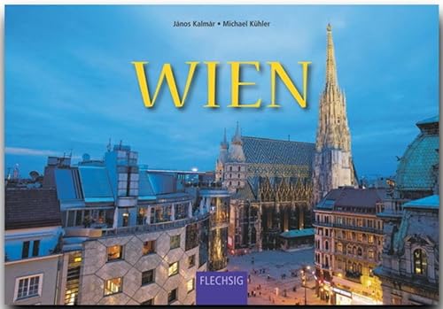 9783803520289: WIEN - Ein Panorama-Bildband mit 240 Bildern - FLECHSIG