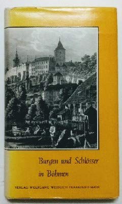 Burgen und Schlösser in Böhmen. Nach alten Vorlagen. - Engel, Hans-Ulrich