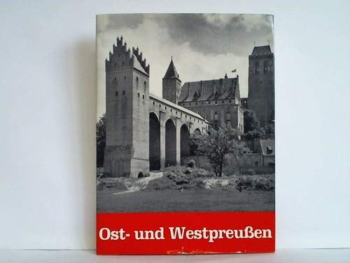 Stock image for Ostpreuen - Eine Erinnerung an Ost- und Westpreuen for sale by medimops