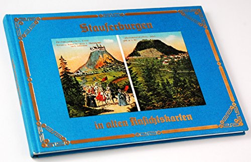 Stock image for Stauferburgen in alten Ansichtskarten for sale by medimops