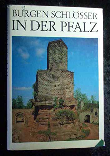 9783803583567: Burgen und Schlösser in der Pfalz: E. Handbuch (German Edition)