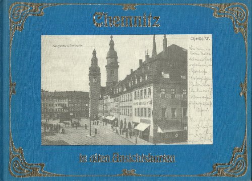 Stock image for Chemnitz In Alten Ansichtskarten (Deutschland In Alten Ansichtskarten) (German Edition) for sale by Arroyo Seco Books, Pasadena, Member IOBA