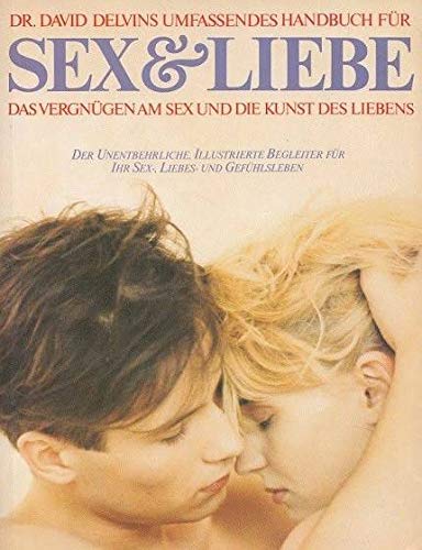 Beispielbild fr Das umfassende Handbuch fr Sex und Liebe (5305 012) zum Verkauf von medimops