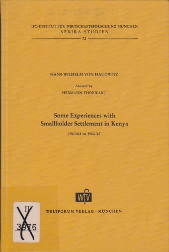 Imagen de archivo de Some experiences with smallholder settlement in Kenya 1963/64 to 1966/67, (Afrika-Studien) a la venta por Midtown Scholar Bookstore