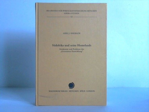 Stock image for Sudafrika und seine Homelands: Strukturen und Probleme der "Getrennten Entwicklung" (Afrika-Studien) (German Edition) for sale by medimops