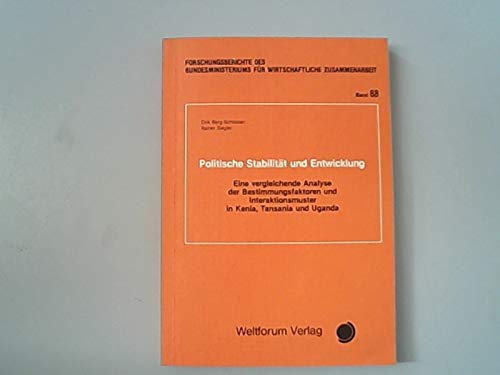 Forschungsberichte des Bundesministeriums für Wirtschaftliche Zusammenarbeit; Bd. 88: Politische Stabilität und Entwicklung. Eine vergleiche - Berg-Schlosser Dirk und Rainer Siegler