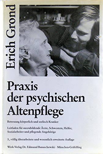 Beispielbild fr Praxis der psychischen Altenpflege zum Verkauf von Leserstrahl  (Preise inkl. MwSt.)