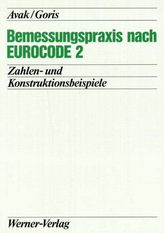 Beispielbild fr Bemessungspraxis nach Eurocode 2 zum Verkauf von medimops