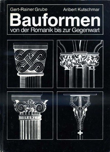 9783804117631: Bauformen von der Romanik bis zur Gegenwart. Ein Bildhandbuch