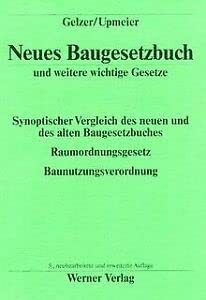 Baugesetzbuch ( BauGB) in der Bekanntmachung der Neufassung vom 27. August 1997. (9783804118034) by Gelzer, Konrad; Upmeier, Hans-Dieter.