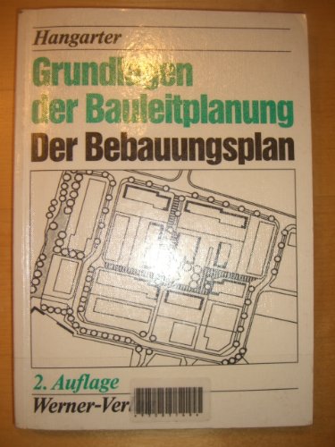 Beispielbild fr Grundlagen der Bauleitplanung Der Bebauungsplan zum Verkauf von Buchpark