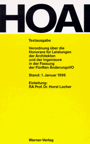 Stock image for HOAI - Textausgabe Stand: 1.1.1996. Verordnung ber die Honorare fr Leistungen der Architekten und der Ingenieure in der Fassung der 5. nderungsverordnung for sale by Bernhard Kiewel Rare Books