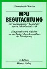 Stock image for MPU-Begutachtung mit gendertem StVG und der neuen Fahrerlaubnis-VO von Klaus Himmelreich und Helmut Janker for sale by BUCHSERVICE / ANTIQUARIAT Lars Lutzer