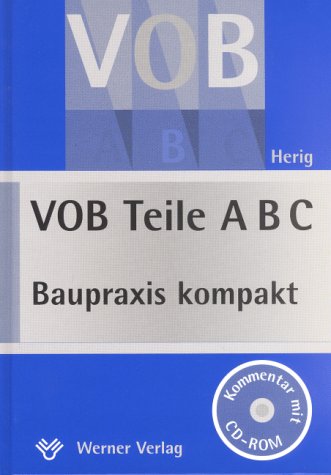Beispielbild fr VOB Teile A, B und C : Baupraxis kompakt zum Verkauf von Buchpark