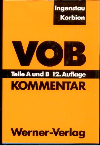 VOB - Teile A und B - Kommentar Verdingungsordnung für Bauleistungen DIN 1960/61 (Fassung Dezember 19922) mit EG-Sektorenrichtlinie - Korbion, Hermann, Heinz Ingenstau und Hermann Korbion