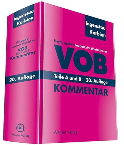 VOB Teile A und B: Kommentar Ingenstau, Heinz; Korbion, Hermann; Leupertz, Stefan und von Wietersheim, Mark - Unknown Author