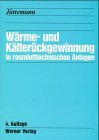 9783804122338: Wrme- und Klterckgewinnung in raumlufttechnischen Anlagen