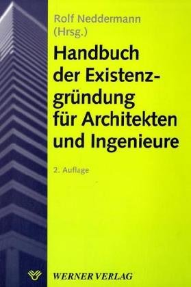 Beispielbild fr Handbuch der Existenzgrndung fr Architekten und Ingenieure zum Verkauf von medimops