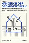 Stock image for Handbuch der Gebudetechnik, 2 Bde., Bd.1, Sanitr, Elektro, Frderanlagen for sale by medimops