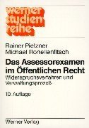 Das Assessorexamen im öffentlichen Recht. Widerspruchsverfahren und Verwaltungsprozess - Pietzner, Rainer; Ronellenfitsch, Michael
