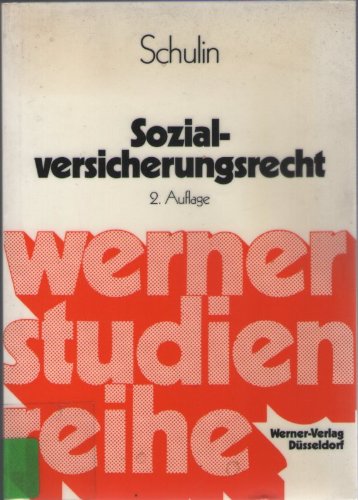 9783804133846: Sozialversicherungsrecht: Mit einer Einführung in die übrigen Gebiete des Sozialrechts : ein Studienbuch (Werner-Studien-Reihe) (German Edition)