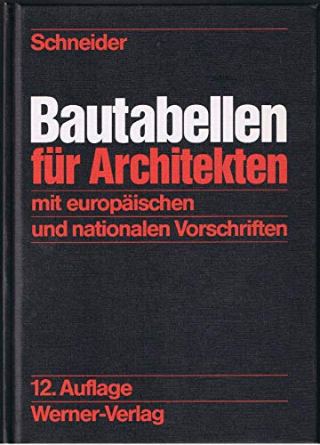 Beispielbild fr Bautabellen fr Architekten. Mit europischen und nationalen Vorschriften (12. Auflage) zum Verkauf von Thomas Emig