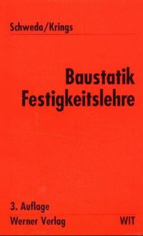 Stock image for Werner-Ingenieur-Texte (WIT), Bd.4, Baustatik, Festigkeitslehre for sale by medimops