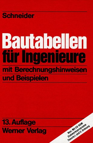 Beispielbild fr Werner Ingenieur-Texte, Bd.40, Bautabellen fr Ingenieure, m. CD-ROM. (13. Auflage) zum Verkauf von medimops