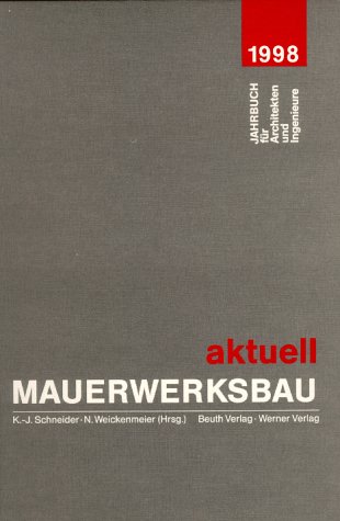 9783804134799: Mauerwerksbau aktuell 1998. Jahrbuch fr Architekten und Ingenieure