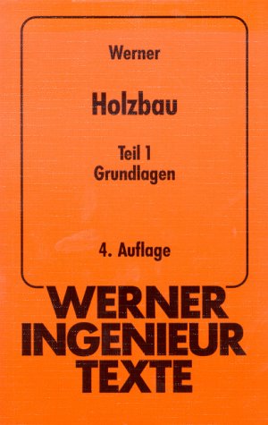 Stock image for Werner-Ingenieur-Texte (WIT), Bd.48, Holzbau: TEIL 1 for sale by medimops