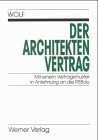 Der Architektenvertrag. Mit einem Vertragsmuster in Anlehnung an die RBBau.