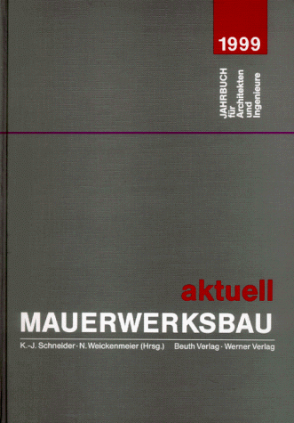 9783804141469: Mauerwerksbau aktuell 1999. Jahrbuch fr Architekten und Ingenieure