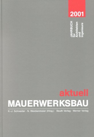 9783804141858: Mauerwerksbau aktuell 2001. Jahrbuch fr Architekten und Ingenieure