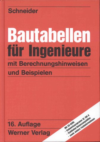 Beispielbild fr Bautabellen fr Ingenieure. Mit Berechnungshinweisen und Beispielen zum Verkauf von medimops