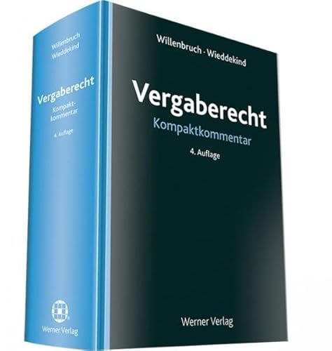 Vergaberecht Kompaktkommentar - Willenbruch, Klaus und Kristina Wieddekind