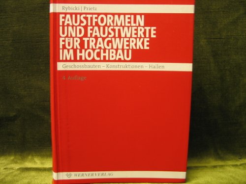 Stock image for Faustformeln und Faustwerte fr Konstruktionen im Hochbau for sale by Buchpark