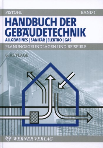 Stock image for Handbuch der Gebudetechnik. Planungsgrundlagen und Beispiele: Handbuch der Gebudetechnik. Bd 1. Allgemeines / Sanitr / Elektro / Gas for sale by medimops