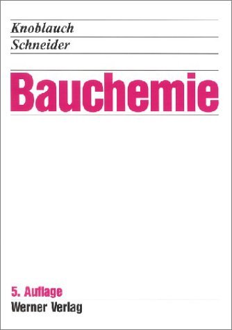 Bauchemie. (9783804148956) by Schneider, Ulrich; Knoblauch, Harald