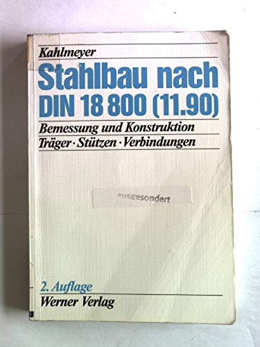 Beispielbild fr Stahlbau nach DIN 18 800 (11.90). Bemessung und Konstruktion Trger - Sttzen - Verbindungen zum Verkauf von medimops