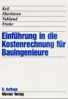 Stock image for Einfhrung in die Kostenrechnung fr Bauingenieure for sale by Buchpark